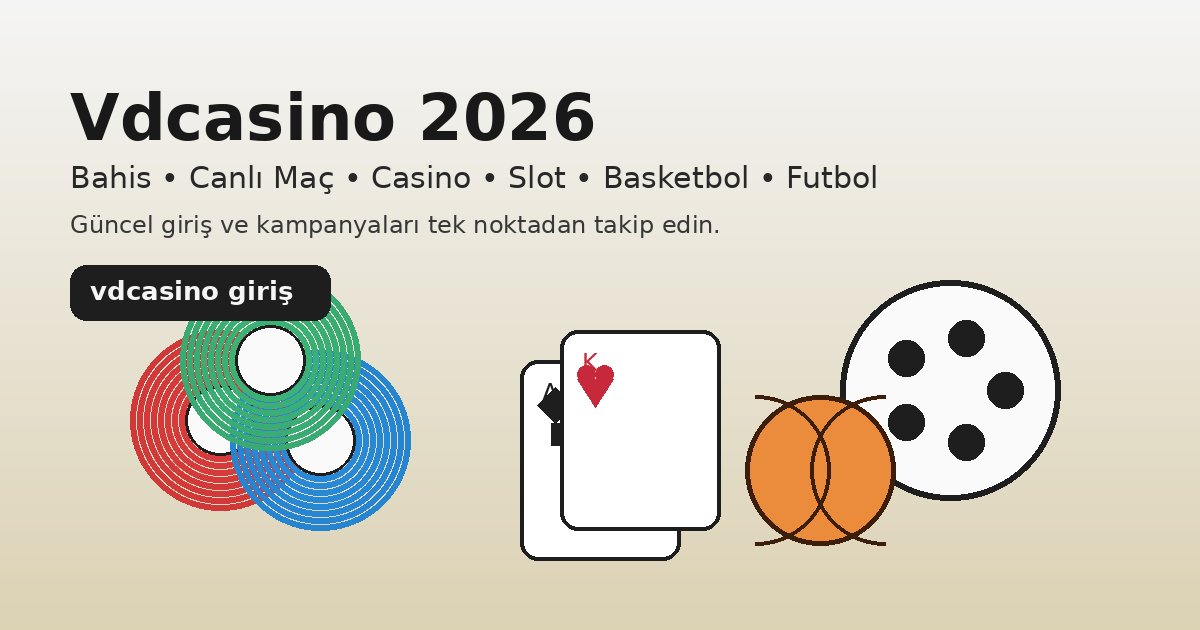 vdcasino giriş için bahis ve casino temalı görsel: futbol, basketbol, canlı maç ve casino öğeleri